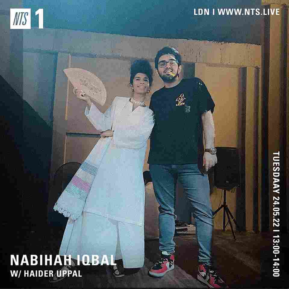 Nabihah Iqbal with Haider Uppal (Guest Mix) - NTS Radio