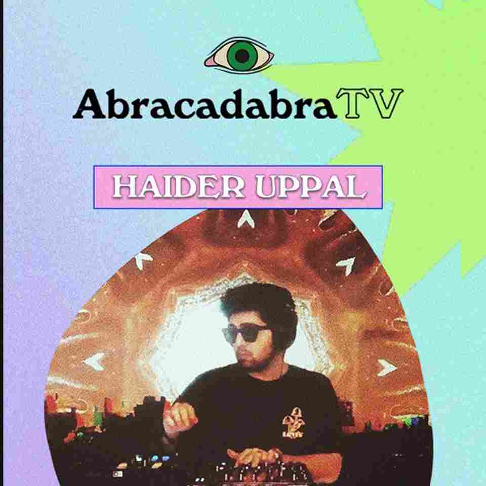 Haider Uppal presents Love Jams @ Abracadabra TV